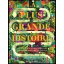 Plus grande histoire, La