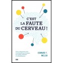 C'est la faute du cerveau !