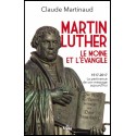 Martin Luther - Le moine et l'Evangile