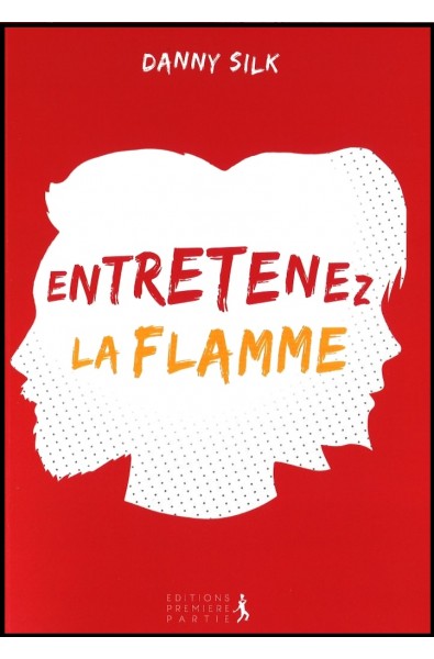 Entretenez la flamme