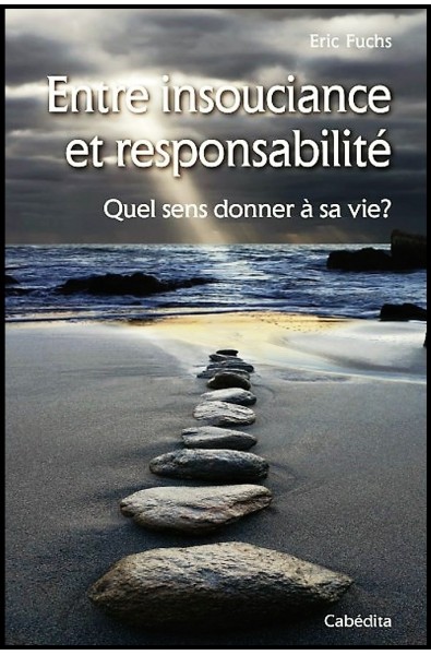 Entre insouciance et responsabilité