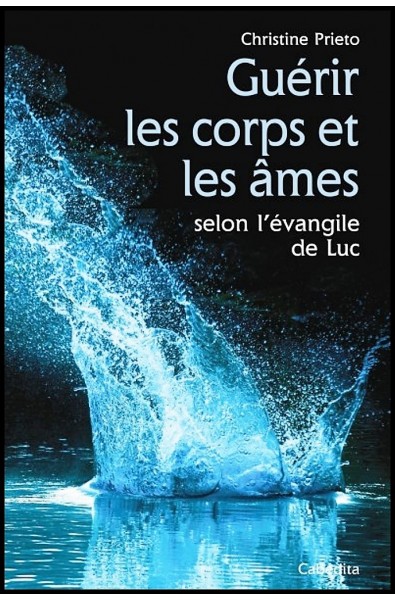 Guérir les corps et les âmes