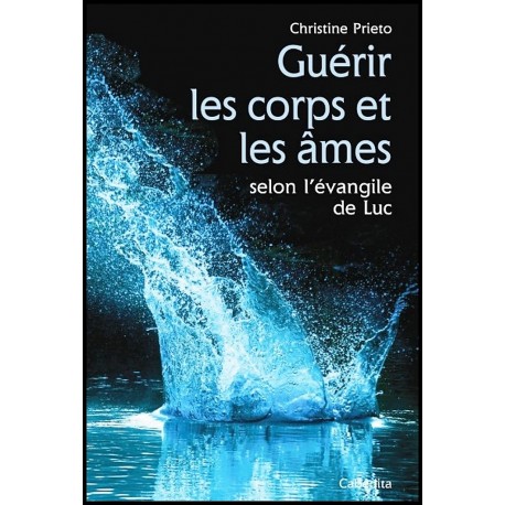 Guérir les corps et les âmes