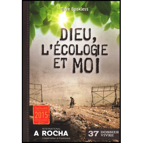 Dieu, l'écologie et moi