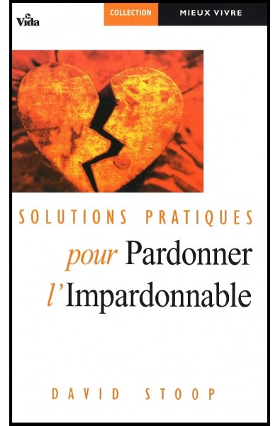 Solutions pratiques pour Pardonner l'Impardonnable