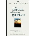 Pardon... chemin de la guérison, Le