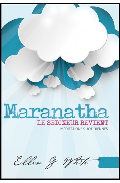 Maranatha Le Seigneur revient