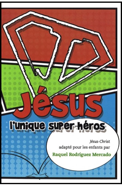 Jésus, l'unique super-héros