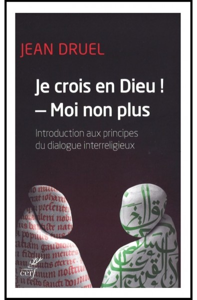 Je crois en Dieu !  - Moi non plus