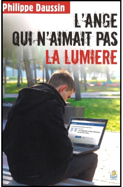 Ange qui n'aimait pas la lumière, L'