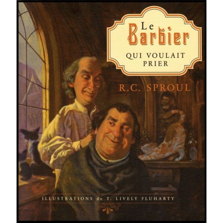 Barbier qui voulait prier, Le