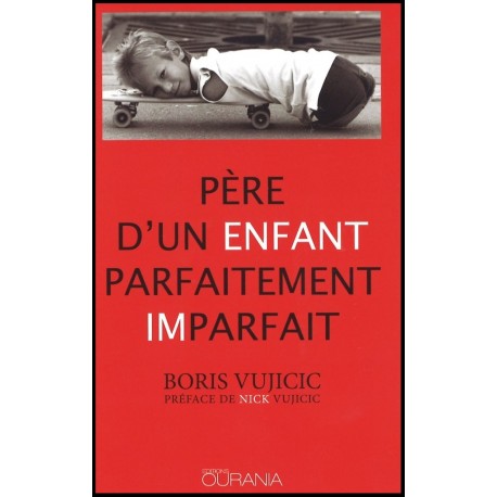 Père d'un enfant parfaitement imparfait