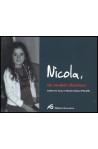 Nicola, Un combat silencieux