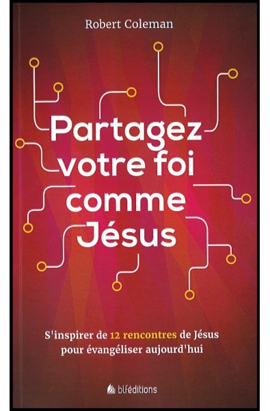 Partagez votre foi comme Jésus