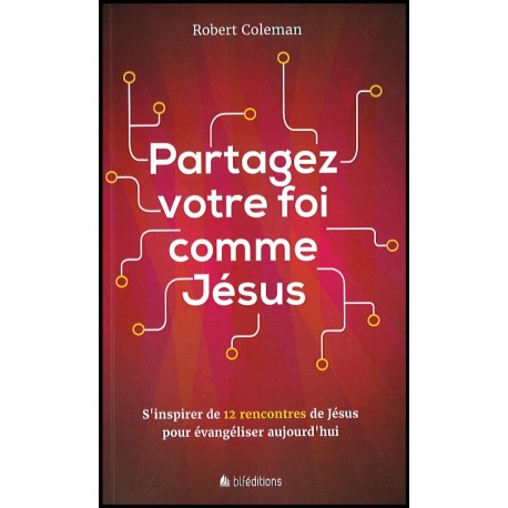 Partagez votre foi comme Jésus