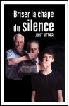 Briser la chape du silence