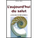 Aujourd'hui du salut, L'