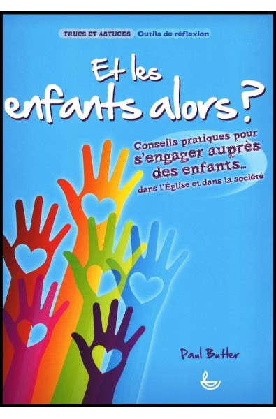 Trucs et Astuces - Et les enfants alors ?