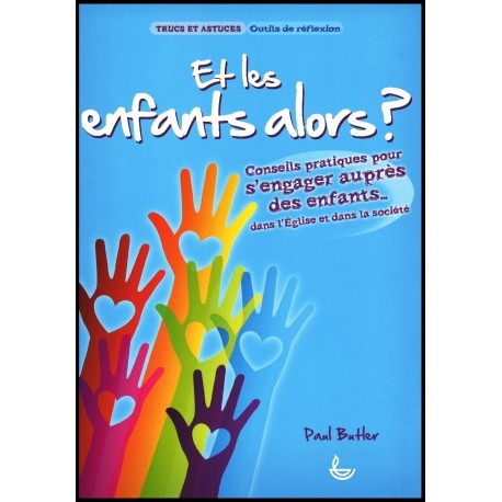 Trucs et Astuces - Et les enfants alors ?