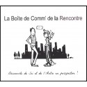 Boîte de Comm' de la Rencontre, La