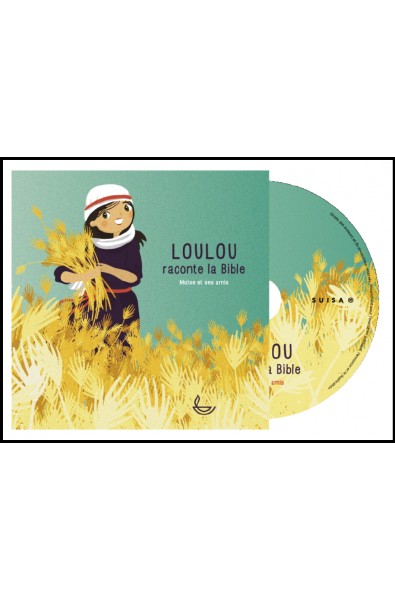 CD - Loulou raconte la Bible - Moïse et ses amis