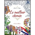 Meilleur chemin, Le - A lire et colorier