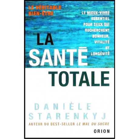 Santé totale, La