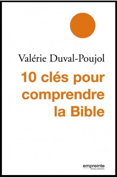 10 clés pour comprendre la Bible