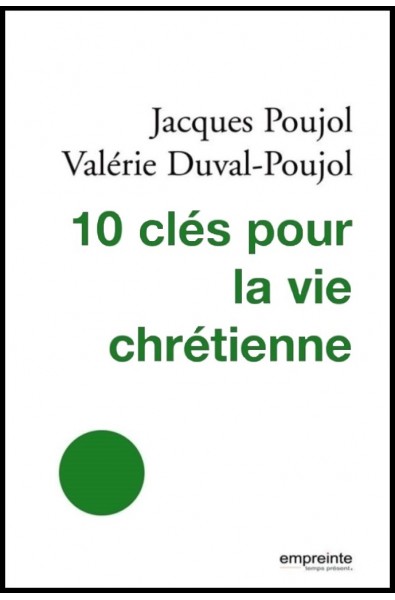 10 clés pour la vie chrétienne