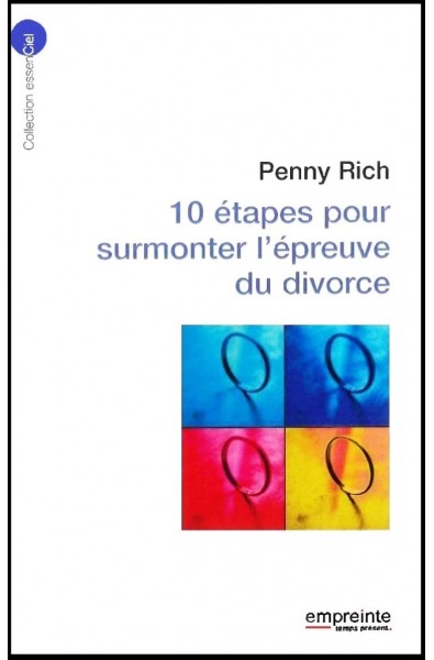 10 étapes pour surmonter l'épreuve du divorce