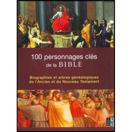 100 personnages clés de la Bible