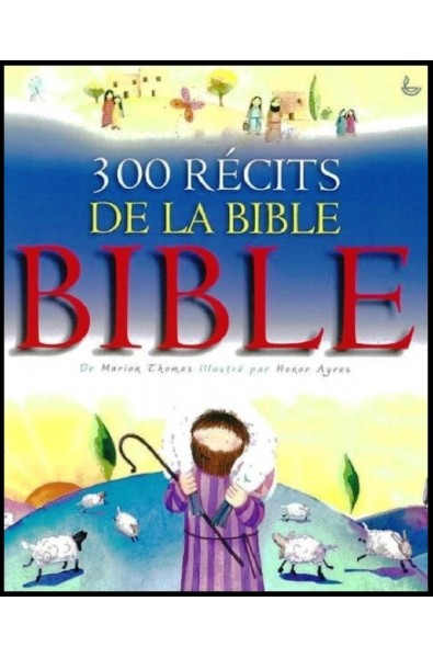 300 récits de la Bible