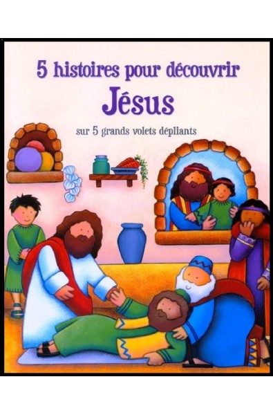 5 histoires pour découvrir Jésus