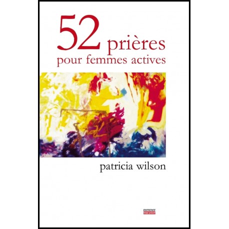 52 prières pour femmes actives