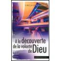 A la découverte de la volonté de Dieu