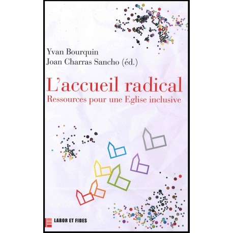 Accueil radical, L'