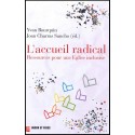 Accueil radical, L'