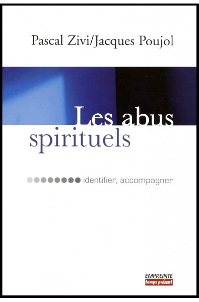 Abus spirituels, Les